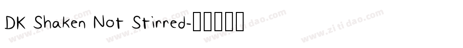 DK Shaken Not Stirred字体转换